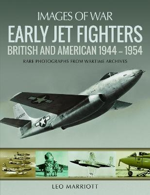 Early Jet Fighters - Leo Marriott