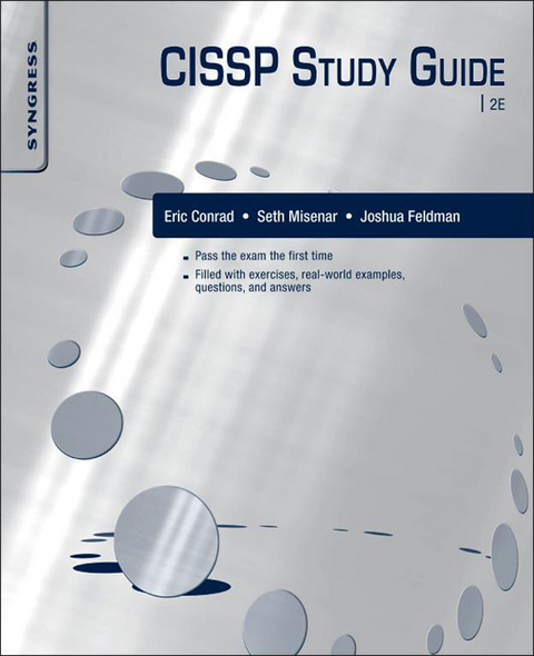 CISSP Study Guide -  Eric Conrad,  Joshua Feldman,  Seth Misenar