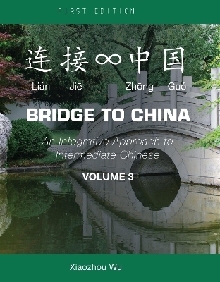 Bridge to China, Volume 3 - Xiaozhou Wu