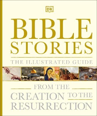 Bible Stories The Illustrated Guide -  Dk