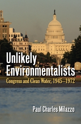 Unlikely Environmentalists - Paul Charles Milazzo