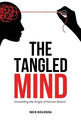 The Tangled Mind - Nick Kolenda