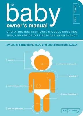Baby Owner's Manual -  Joe Borgenicht,  Louis Borgenicht M.D.