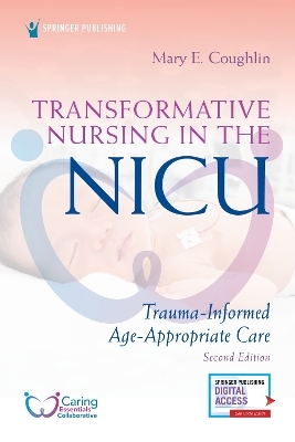 Transformative Nursing in the NICU - Mary E. Coughlin
