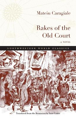 Rakes of the Old Court - Mateiu I. Caragiale