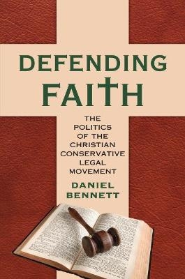 Defending Faith - Daniel Bennett