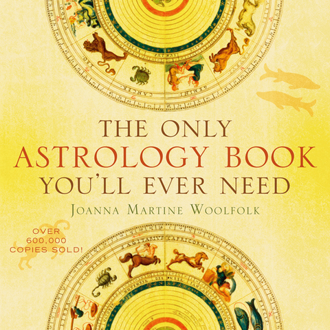 Only Astrology Book You'll Ever Need -  Joanna Martine Woolfold