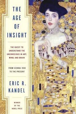 Age of Insight -  Eric Kandel