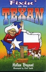 Fixin' To Be Texan -  Helen Bryant