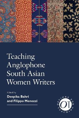 Teaching Anglophone South Asian Women Writers - 