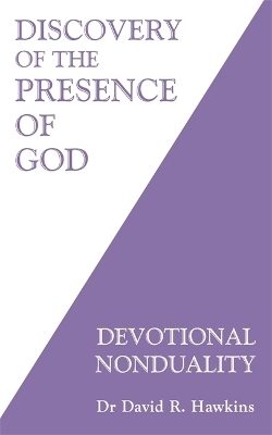 Discovery of the Presence of God - David R. Hawkins