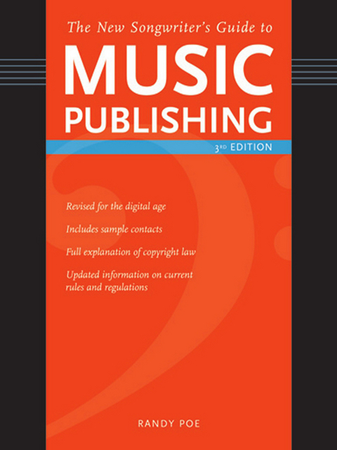 The New Songwriter''s Guide to Music Publishing -  Randy Poe