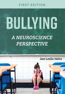 Bullying - Jan Leslie Holtz