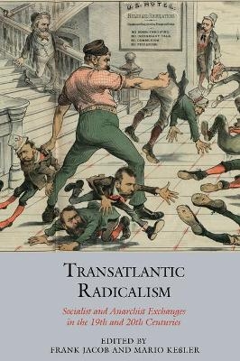 Transatlantic Radicalism - 