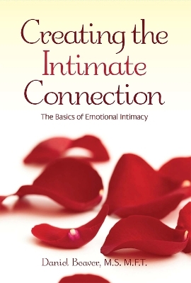 Creating the Intimate Connection - Daniel Beaver