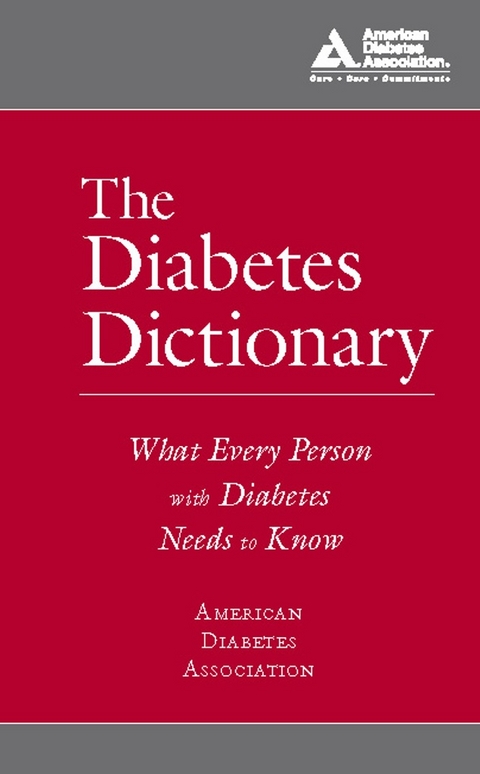 Diabetes Dictionary -  American Diabetes Association