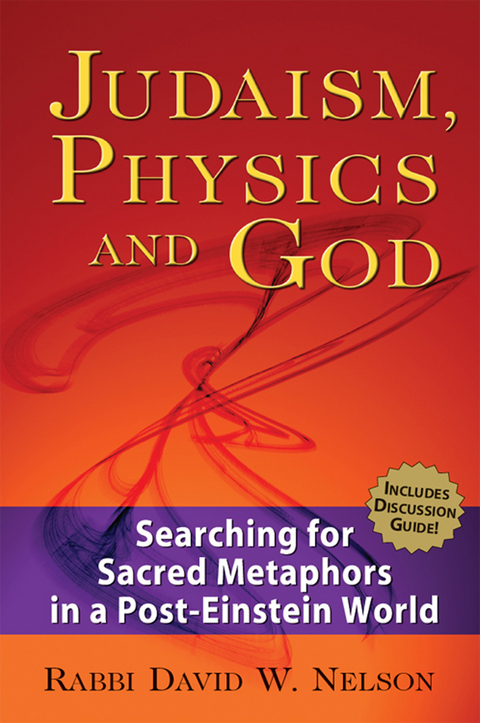 Judaism, Physics and God - David W. Nelson