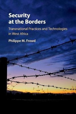 Security at the Borders - Philippe M. Frowd