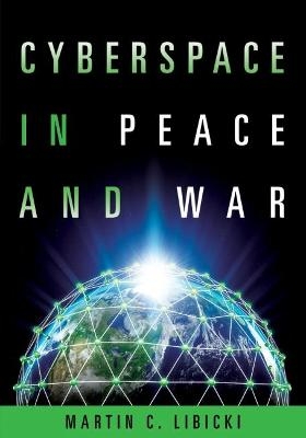 Cyberspace in Peace and War - Martin Libicki