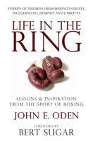 Life in the Ring -  John Oden