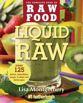 Liquid Raw -  Lisa Montgomery