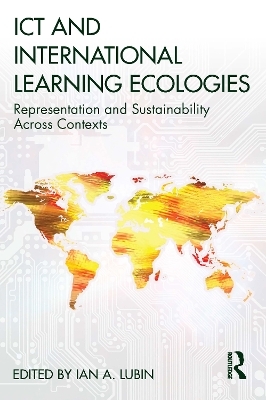 ICT and International Learning Ecologies - 