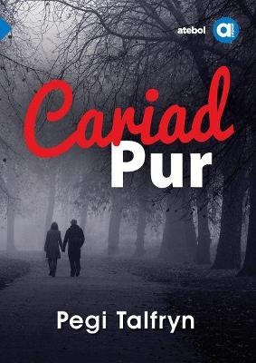 Cyfres Amdani: Cariad Pur - Pegi Talfryn