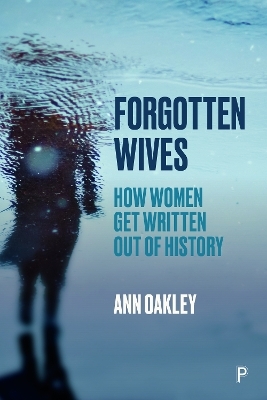 Forgotten Wives - Ann Oakley