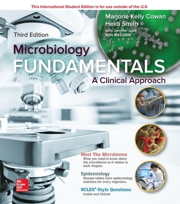 ISE Microbiology Fundamentals: A Clinical Approach - Marjorie Kelly Cowan, Heidi Smith