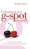 Unleashing Her G-Spot Orgasm -  Donald L. Hicks