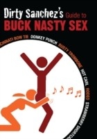 Dirty Sanchez's Guide to Buck Nasty Sex -  Dirty Sanchez