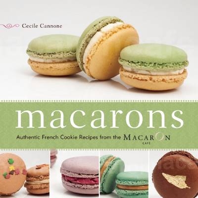 Macarons -  Cecile Cannone