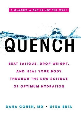 Quench - Dana Cohen, Gina Bria