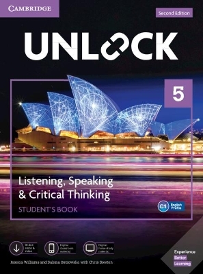 Unlock Level 5 Listening, Speaking & Critical Thinking Student’s Book, Mob App and Online Workbook w/ Downloadable Audio and Video - Jessica Williams, Sabina Ostrowska
