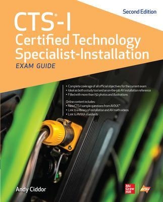 CTS-I Certified Technology Specialist-Installation Exam Guide, Second Edition - NA AVIXA Inc., Andy Ciddor