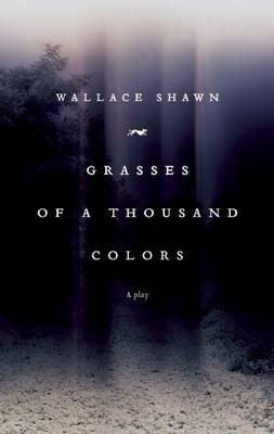 Grasses of a Thousand Colors -  Wallace Shawn