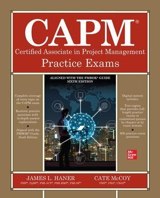 CAPM Certified Associate in Project Management Practice Exams - James Haner, Cate McCoy