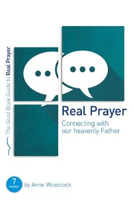 Real Prayer - Anne Woodcock