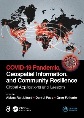 COVID-19 Pandemic, Geospatial Information, and Community Resilience - 