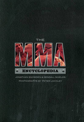 MMA Encyclopedia -  Kendall Shields,  Jonathan Snowden