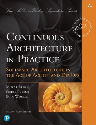 Continuous Architecture in Practice - Murat Erder, Pierre Pureur, Eoin Woods