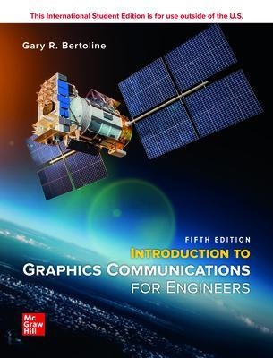 Introduction to Graphic Communication for Engineers (B.E.S.T. Series) ISE - Gary Bertoline