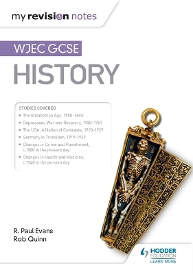 My Revision Notes: WJEC GCSE History - R. Paul Evans, Rob Quinn