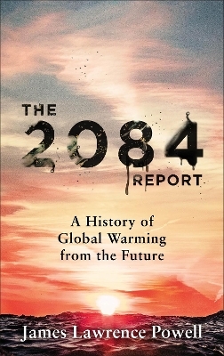 The 2084 Report - James Powell