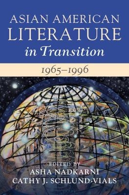 Asian American Literature in Transition, 1965–1996: Volume 3 - 