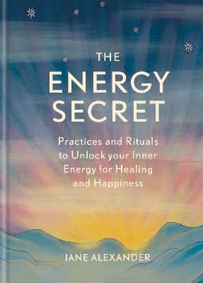 The Energy Secret - Jane Alexander