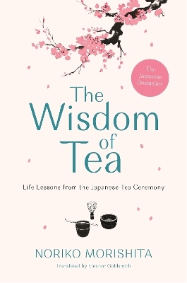 The Wisdom of Tea - Noriko Morishita