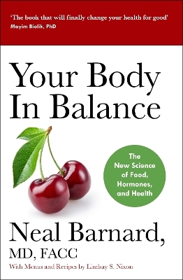 Your Body In Balance - Dr Neal Barnard