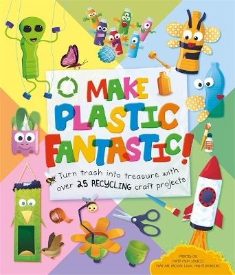 Make Plastic Fantastic -  Igloo Books