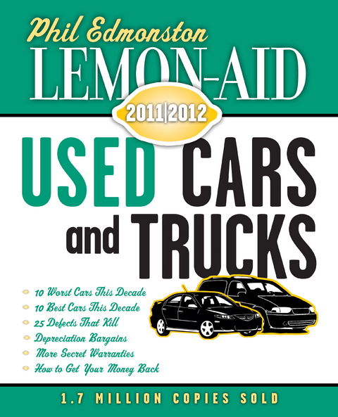 Lemon-Aid Used Cars and Trucks 2011-2012 -  Phil Edmonston